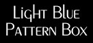 Light Blue Pattern Box