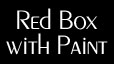 Red Box with Paint